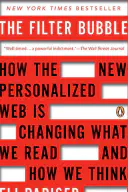 The Filter Bubble: What the Internet is Hiding From You cover